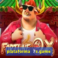 plataforma 7s.game paga mesmo